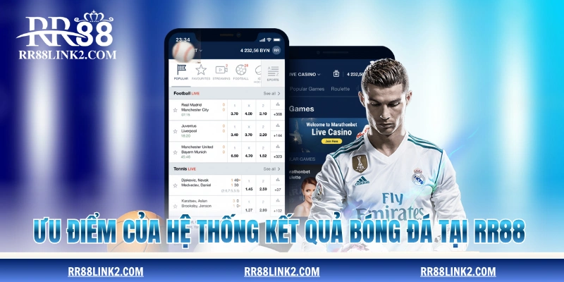 Ưu điểm của hệ thống kết quả bóng đá tại RR88