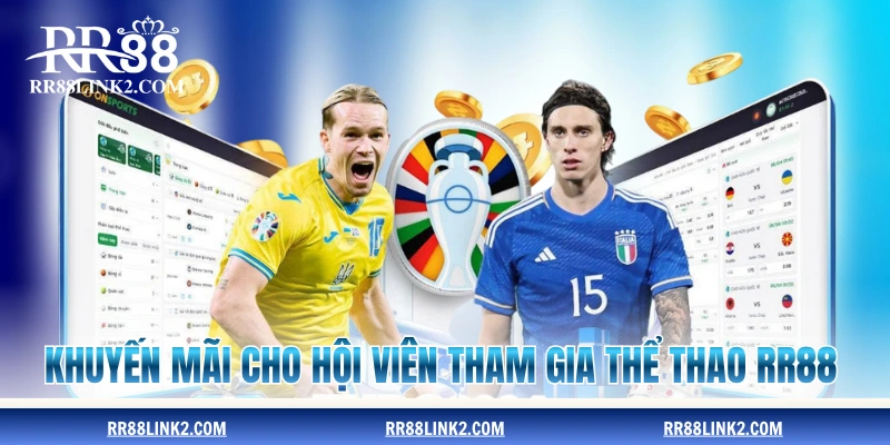 Khuyến mãi dành cho hội viên tham gia thể thao RR88