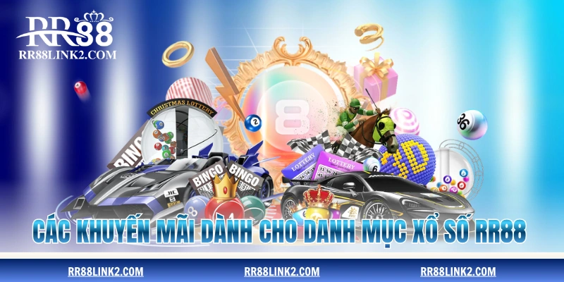 Các khuyến mãi dành cho danh mục xổ số RR88